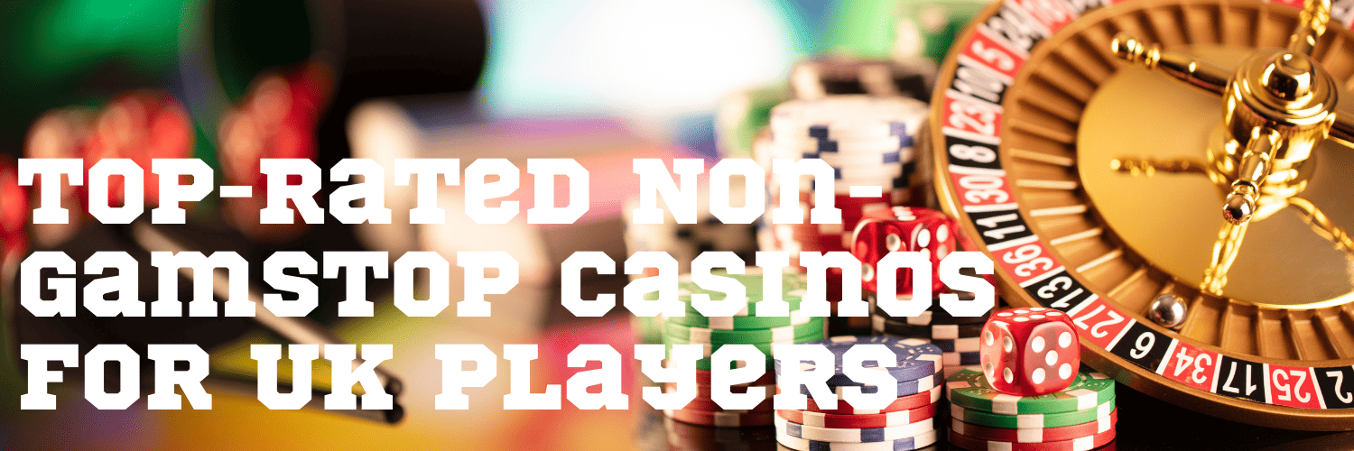Discover Non-Gamstop Casinos Your Gateway to Gaming Freedom