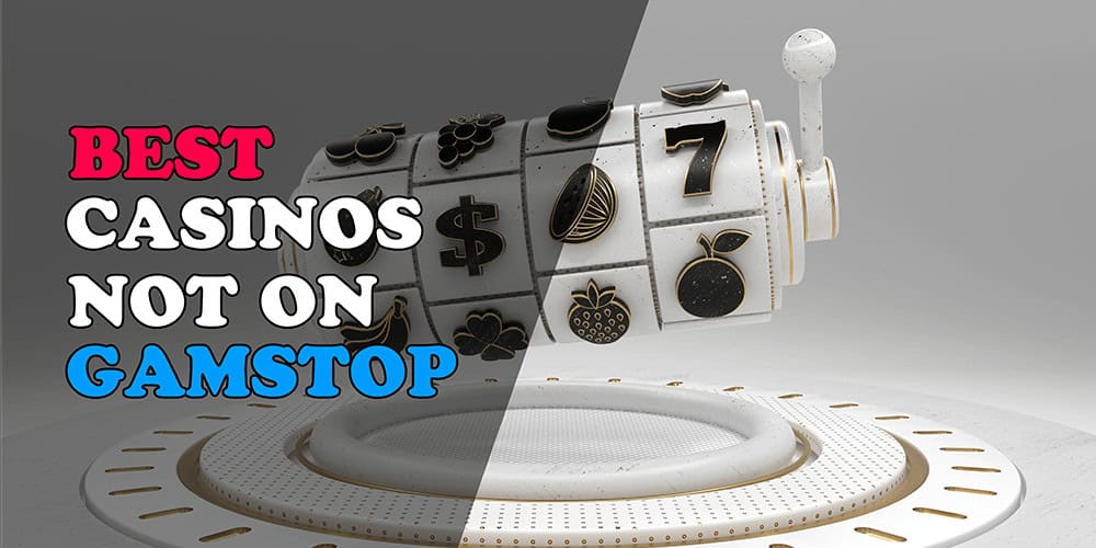 Discover Top Casino Sites Not on Gamstop -1865356919