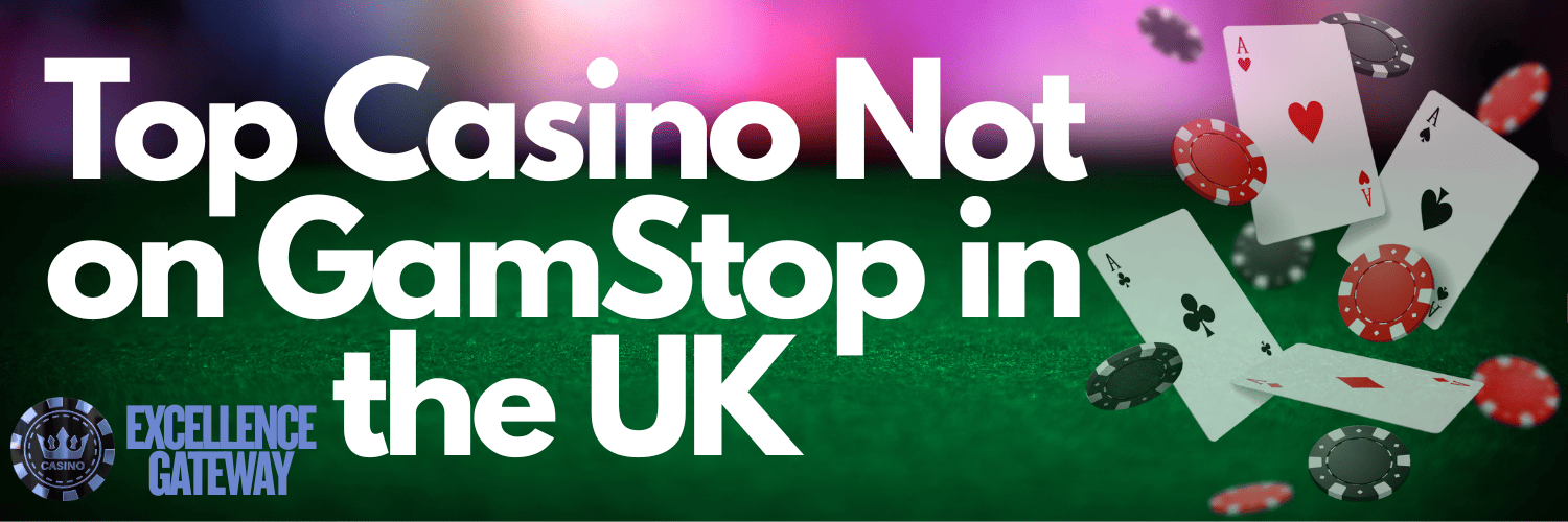 Discover Top Casino Sites Not on Gamstop -1865356919